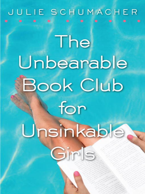The Unbearable Book Club for Unsinkable Girls [electronic resource]
